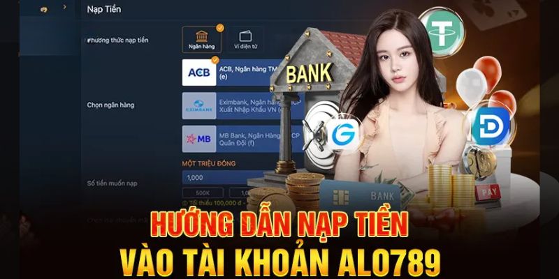 Điều kiện tân thủ cần biết khi nạp tiền Alo789